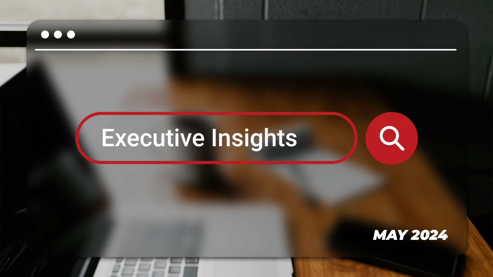 ExecutiveInsights-May-New